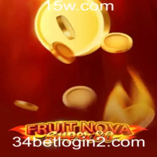 Explorando FruitNovaSuper80: Um Guia Completo do Jogo com 34bet Login